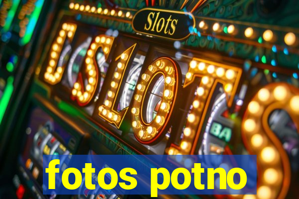fotos potno