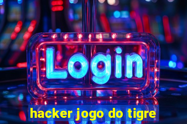 hacker jogo do tigre
