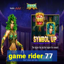 game rider 77