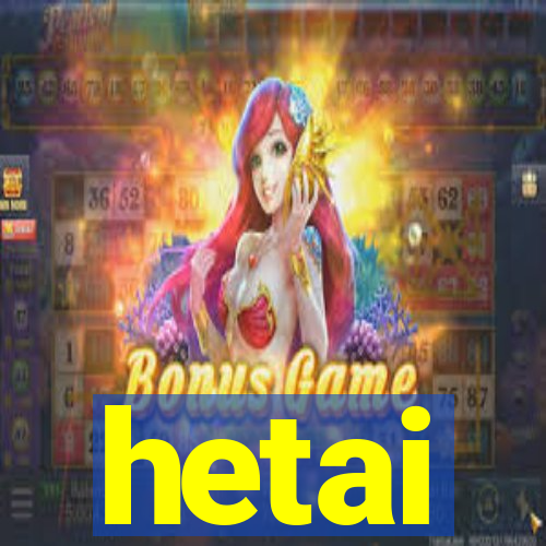 hetai