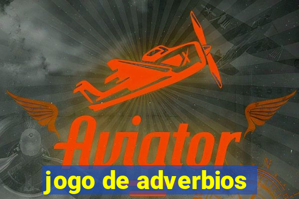 jogo de adverbios