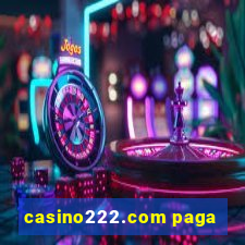 casino222.com paga
