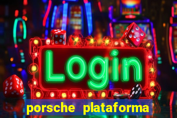 porsche plataforma de jogos