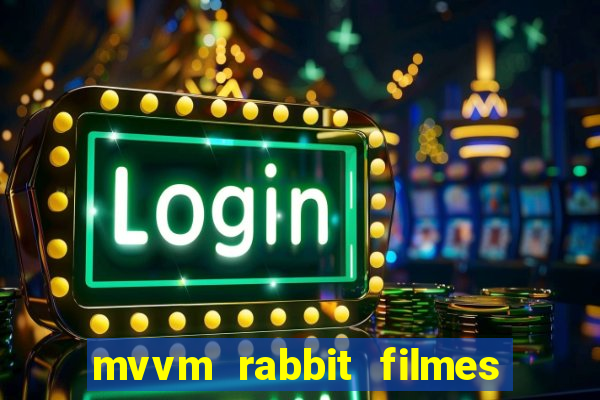 mvvm rabbit filmes e séries download