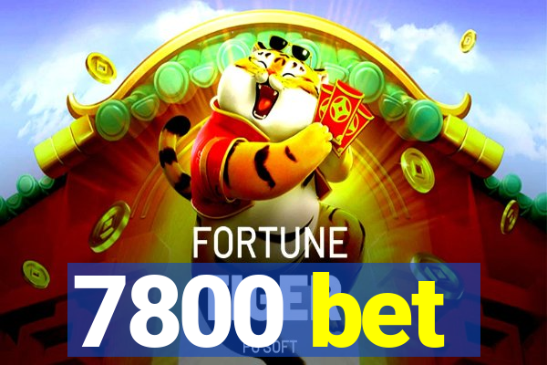 7800 bet