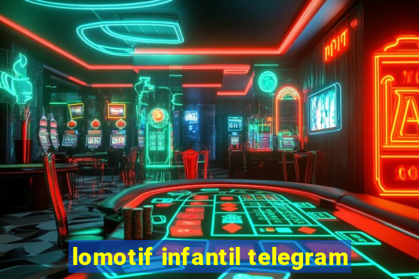 lomotif infantil telegram