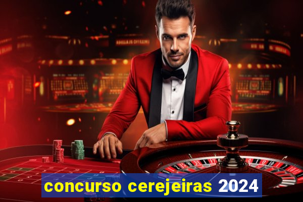 concurso cerejeiras 2024