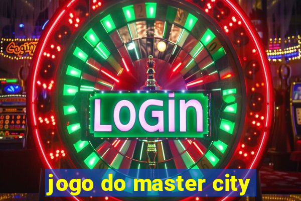 jogo do master city