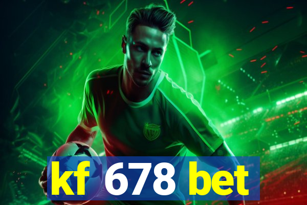 kf 678 bet