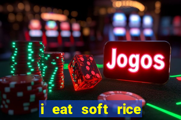 i eat soft rice in another world hentai