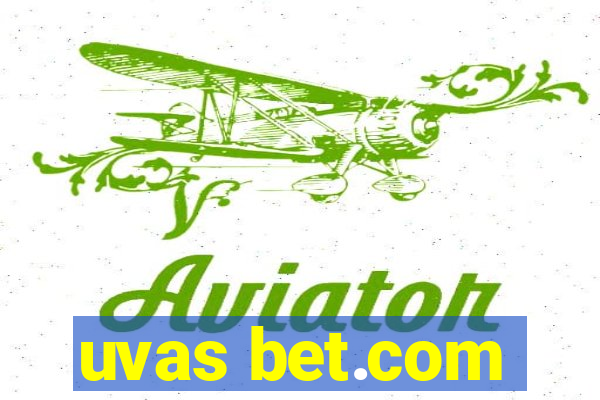 uvas bet.com