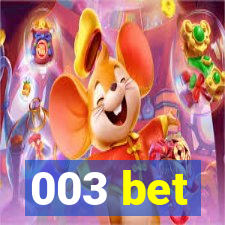 003 bet