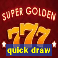 quick draw