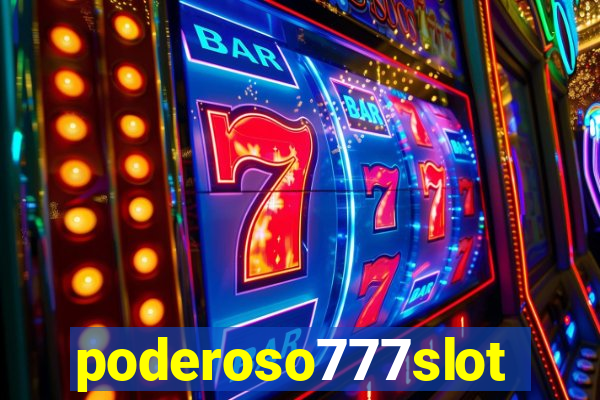 poderoso777slots