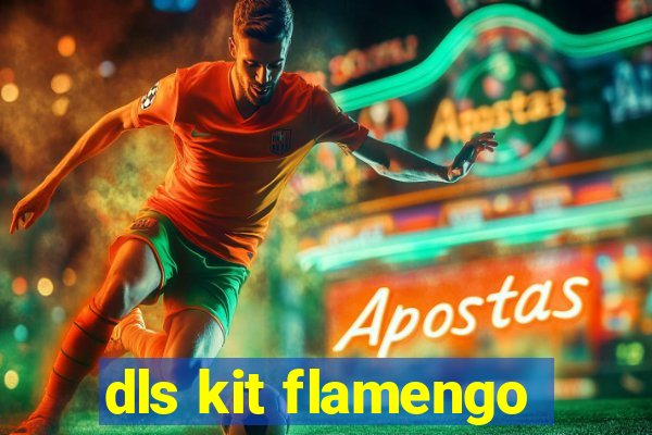 dls kit flamengo