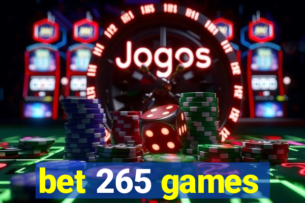 bet 265 games