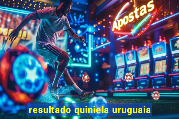 resultado quiniela uruguaia