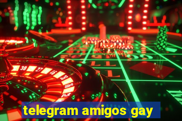 telegram amigos gay