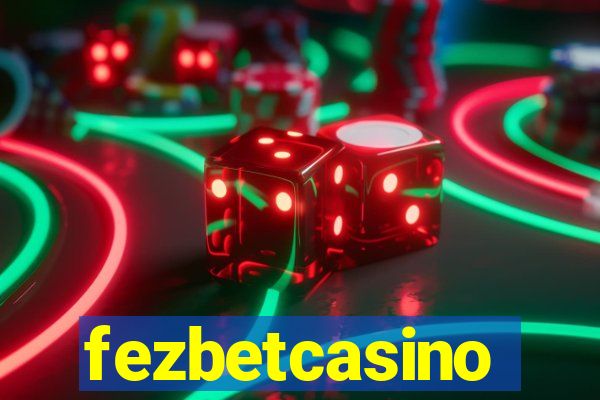 fezbetcasino