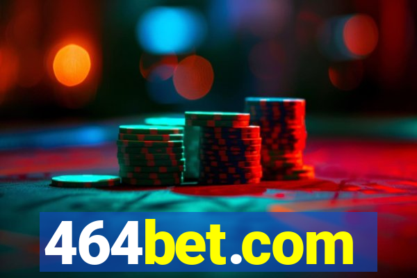 464bet.com