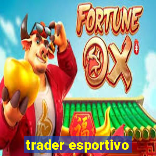 trader esportivo