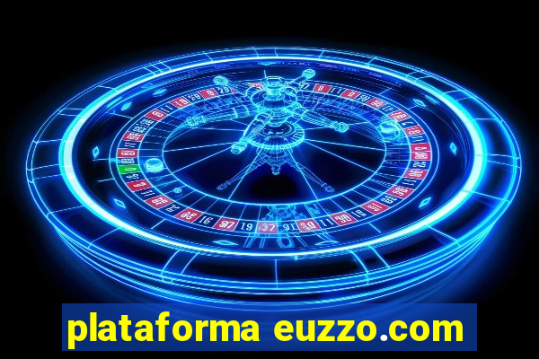 plataforma euzzo.com