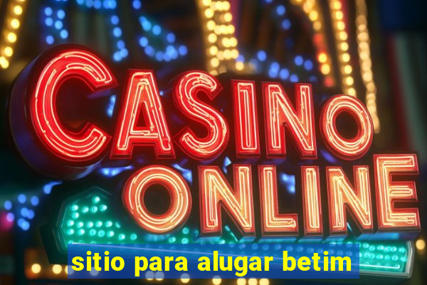 sitio para alugar betim