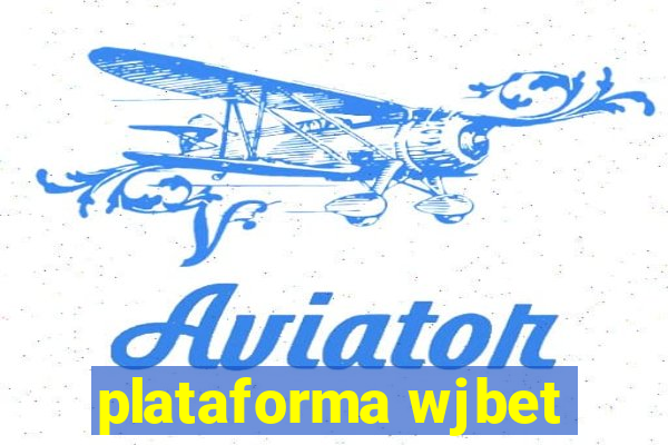 plataforma wjbet
