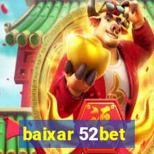 baixar 52bet