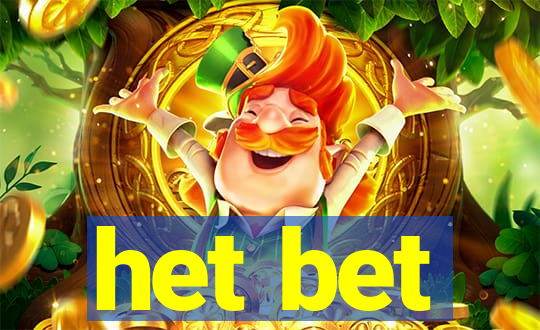 het bet