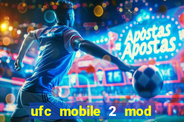 ufc mobile 2 mod apk unlimited money and gems
