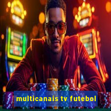 multicanais tv futebol