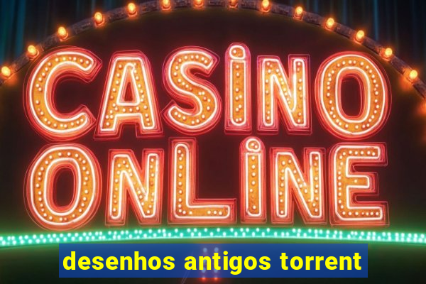desenhos antigos torrent
