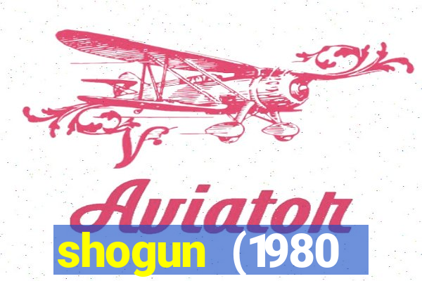 shogun (1980 dublado download)