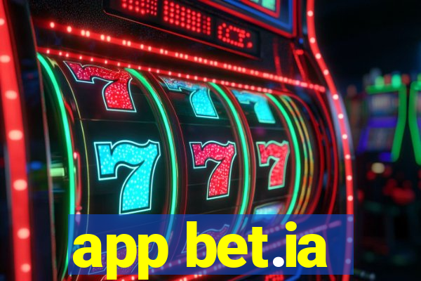 app bet.ia
