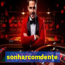 sonharcomdente