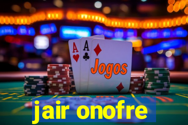 jair onofre