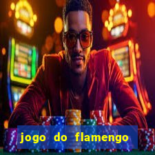 jogo do flamengo multi canais