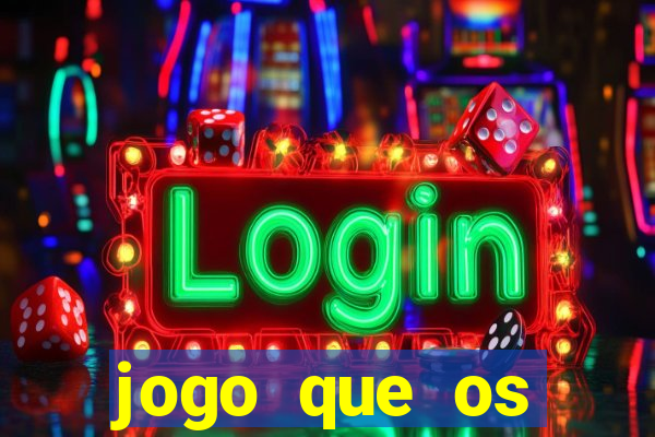 jogo que os famosos jogam para ganhar dinheiro