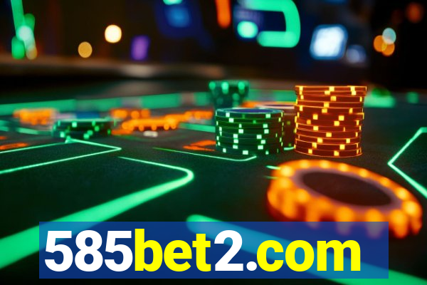 585bet2.com