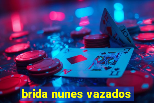 brida nunes vazados