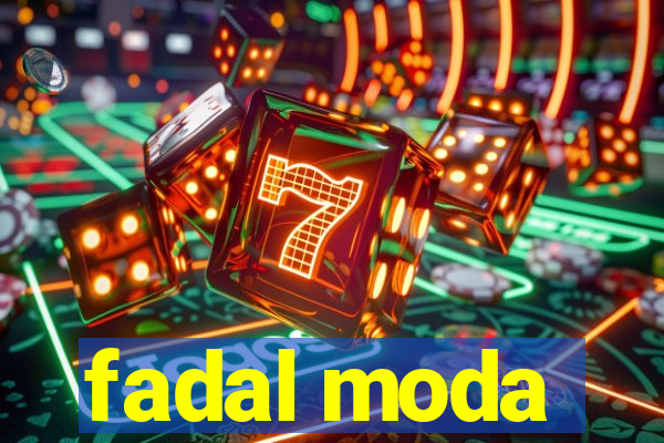 fadal moda