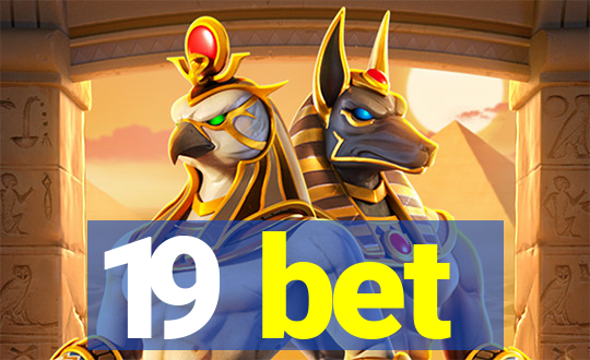 19 bet