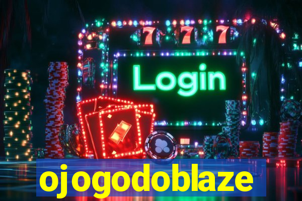 ojogodoblaze