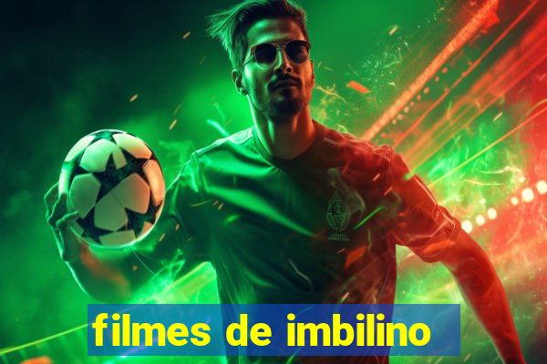 filmes de imbilino