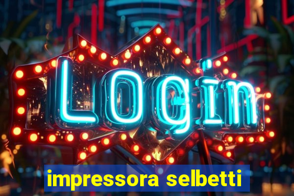 impressora selbetti