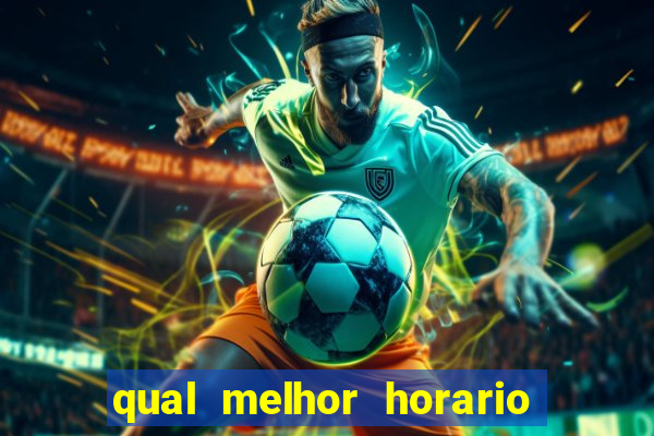 qual melhor horario para jogar betano