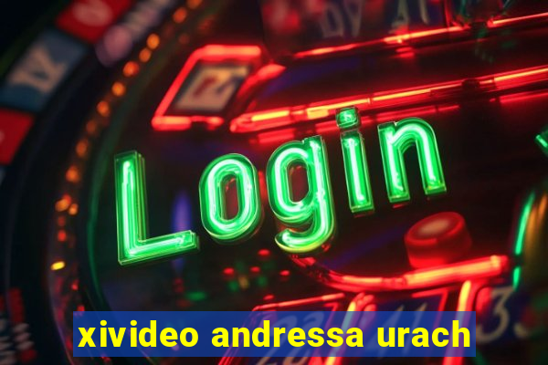 xivideo andressa urach