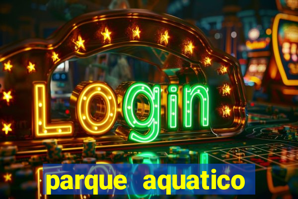 parque aquatico aguas claras feira de santana bahia