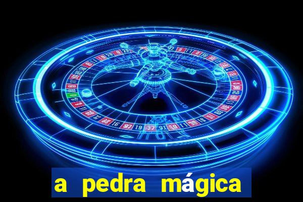 a pedra mágica filme completo dublado